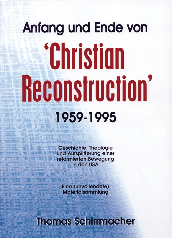 Anfang und Ende von "Christian Reconstruction"